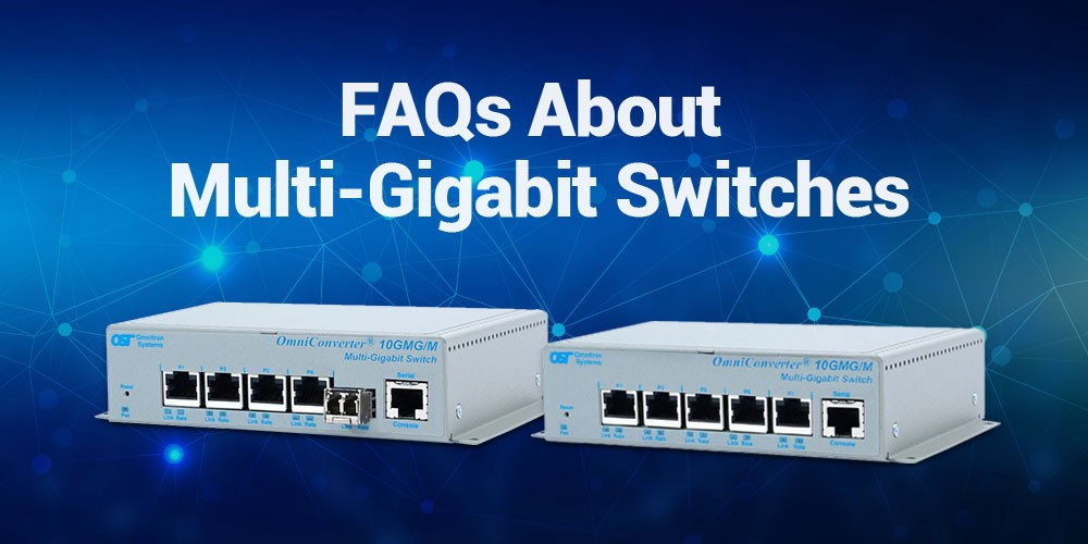 FAQs-About-Multi-Gigabit-Switches