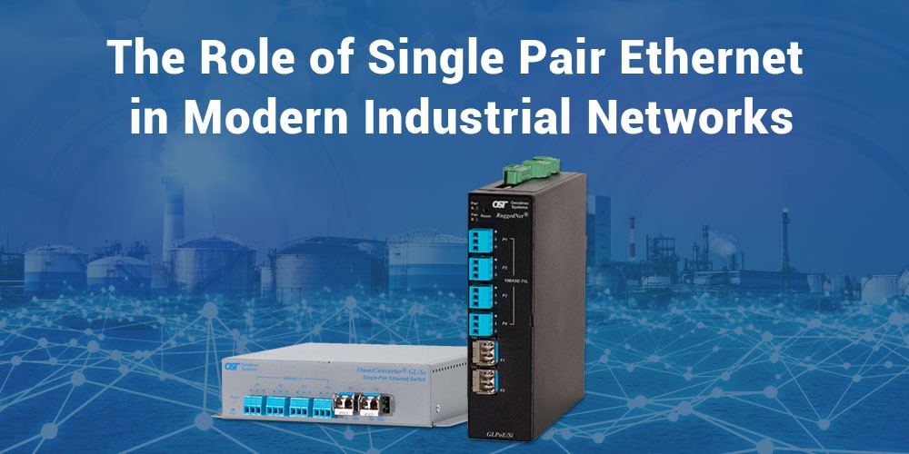 The-Role-of-Single-Pair-Ethernet-in-Modern-Industrial-Networks
